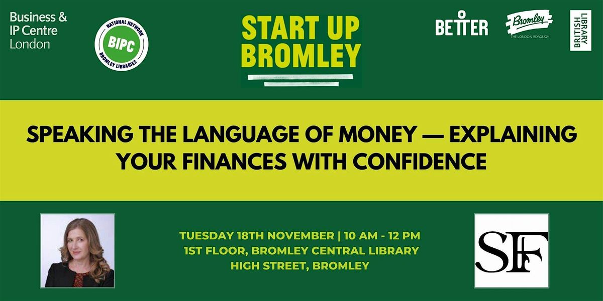 Speaking the language of money - explaining your finances with confidence, 18 November | Event in Bromley