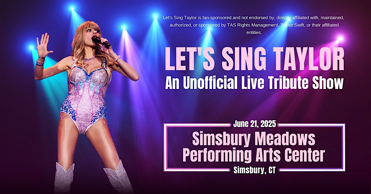 Let's Sing Taylor - An  Unofficial Live Tribute Show, 21 June | Event in Simsbury | AllEvents