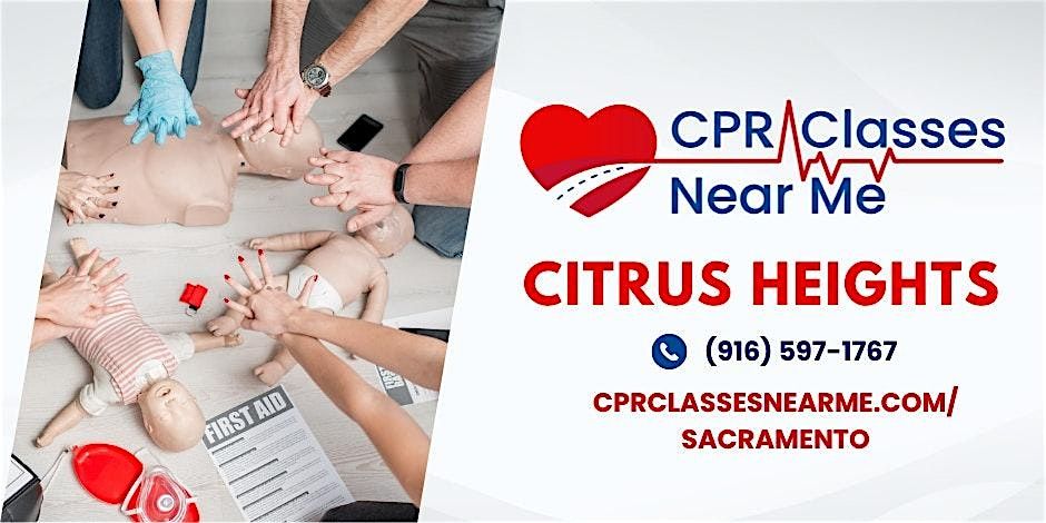 AHA BLS CPR & FIRST AID Class in Citrus Heights-CPR Classes Near Me Citrus | Event in Citrus Heights | AllEvents