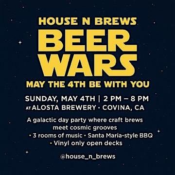 House N Brews: Beer Wars – May the 4th Be With You | Event in Covina | AllEvents
