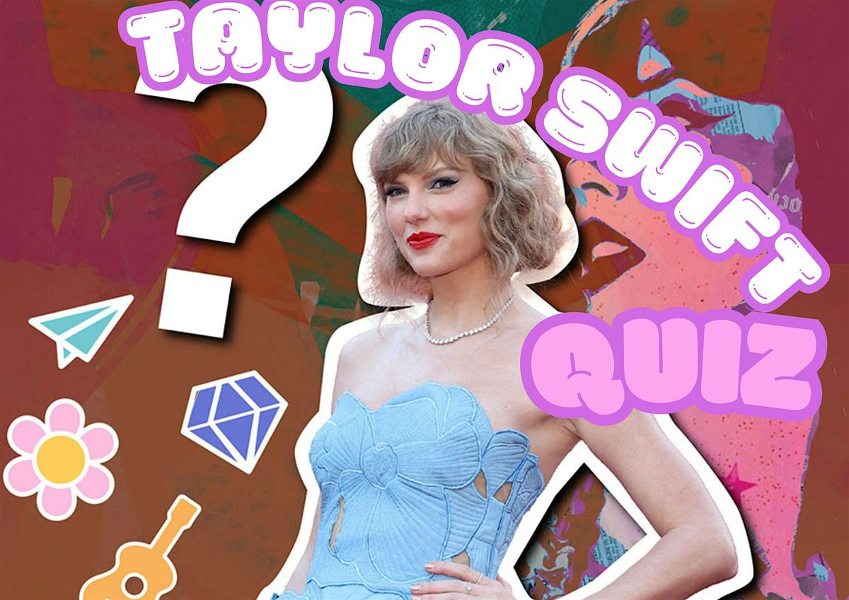 Taylor Swift Quiz, 31 August | Event in London | AllEvents