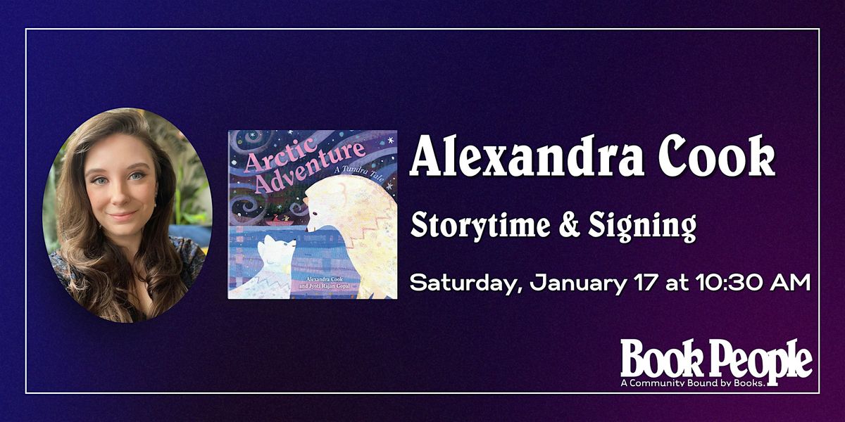 BookPeople Presents: Alexandra Cook - Arctic Adventure, 17 January | Event in Austin | AllEvents