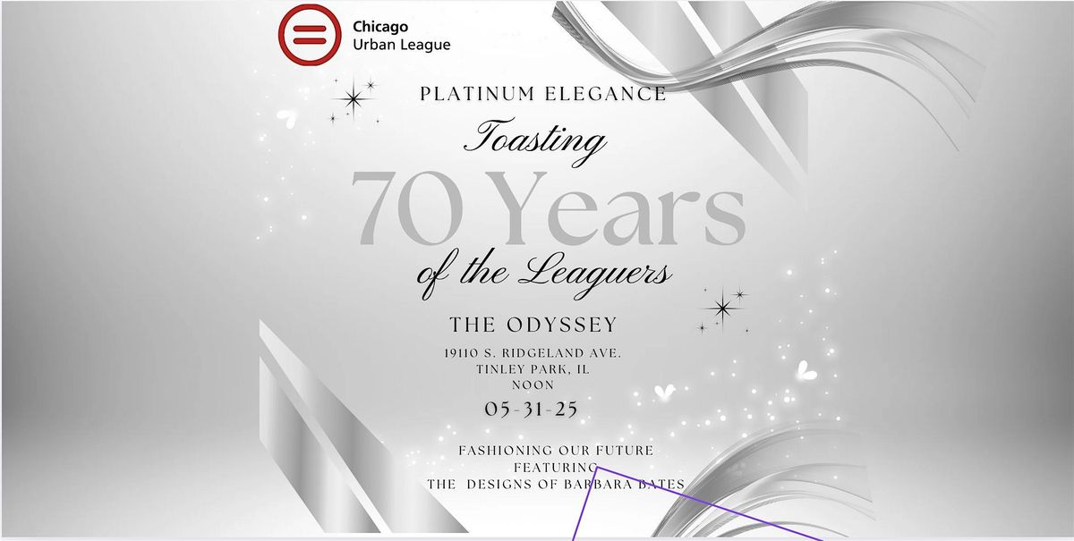 PLATINUM ELEGANCE: 70th Anniversary of the Leaguers of Chicago Urban League, 31 May | Event in Tinley Park