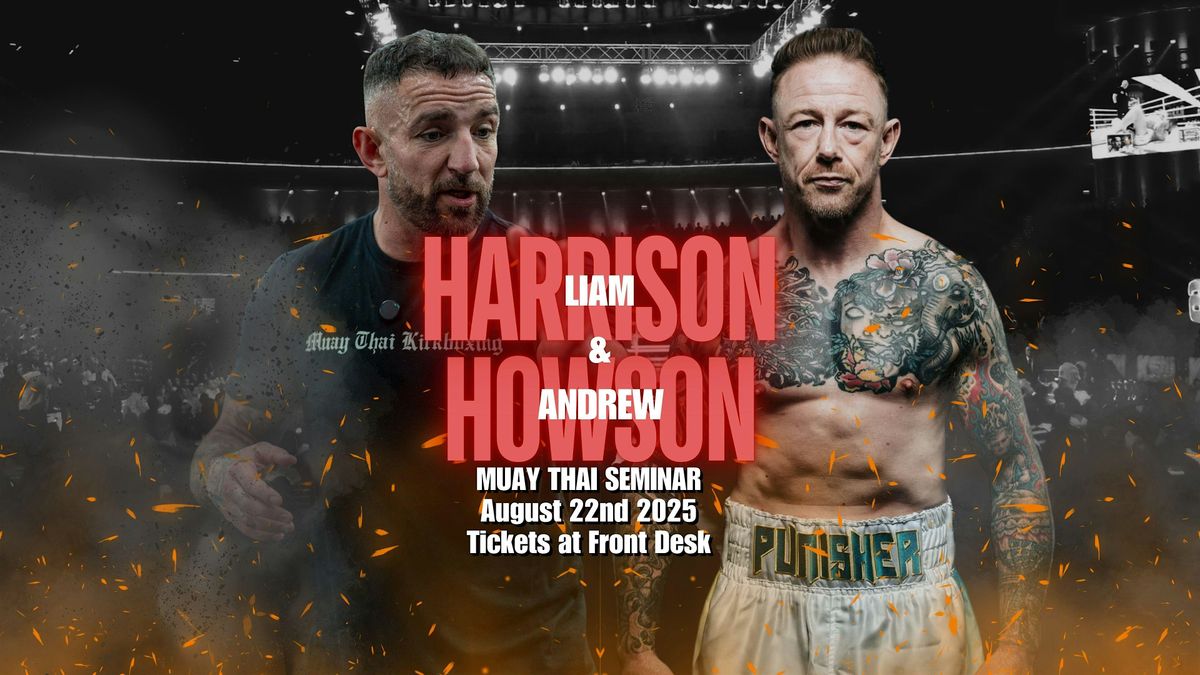 Muay Thai Seminar with Liam Harrison & Andrew Howson, 22 August | Event in Los Angeles | AllEvents