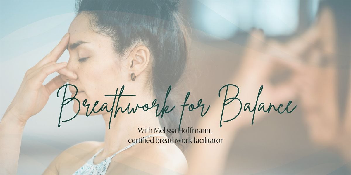 Breathwork For Balance:, 13 July | Event in Folsom | AllEvents