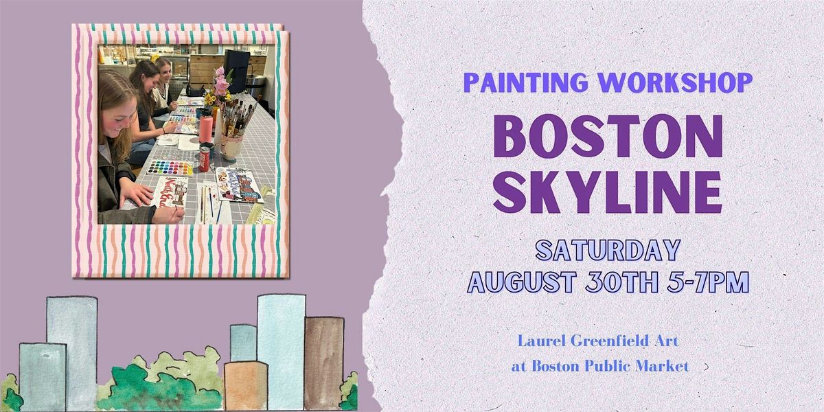 Painting Workshop: Boston Skylines, 30 August | Event in Boston | AllEvents