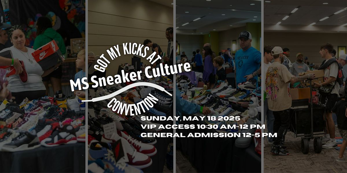 MS Sneaker Culture Convention, 18 May | Event in Gulfport | AllEvents