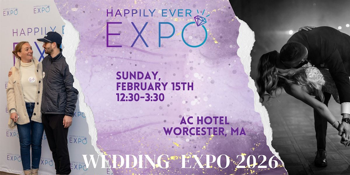 Happily Ever Expo - Wedding Expo - Worcester, MA - February 15, 15 February | Event in Worcester | AllEvents