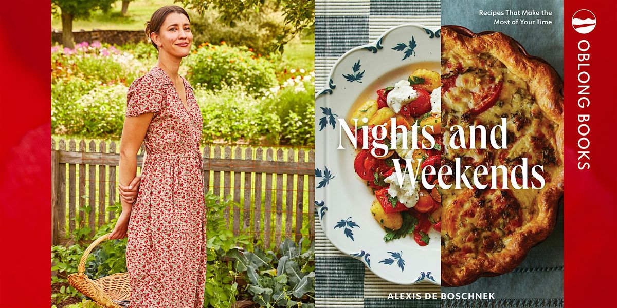 Cookbook Signing! Alexis deBoschnek, NIGHTS AND WEEKENDS, 14 September | Event in Rhinebeck | AllEvents