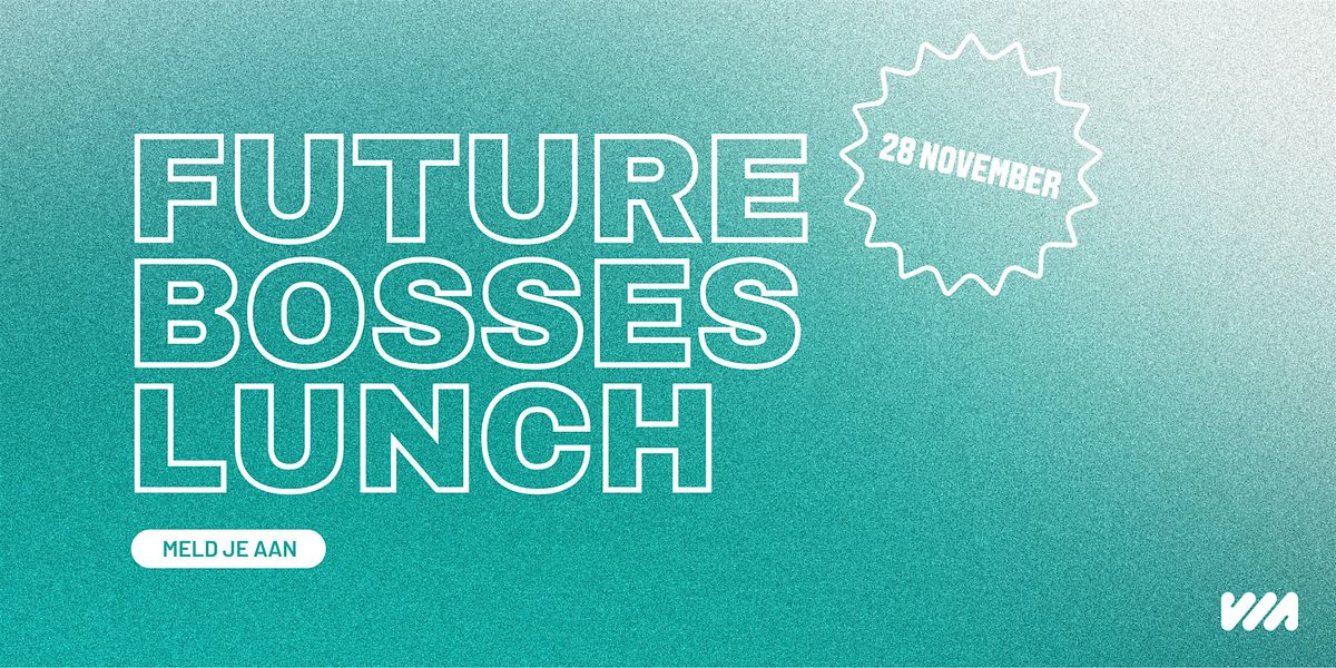 Students only: Future Bosses Lunch (multiple locations), 28 November | Event in - | AllEvents