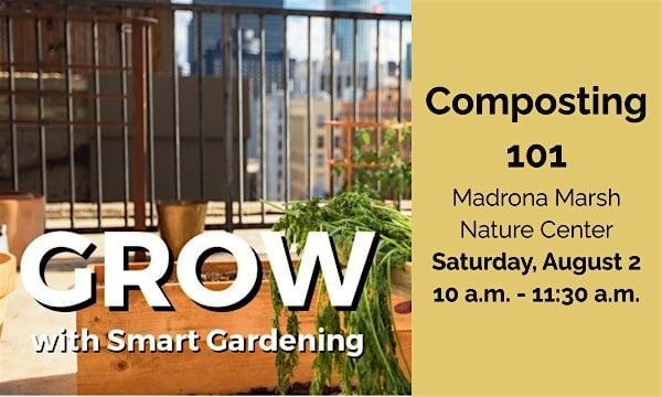 Grow with Smart Gardening - Composting 101, 2 August | Event in Torrance | AllEvents