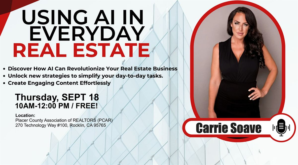Using AI in Everyday  Real Estate - A MASTERCLASS IN AI TECHNIQUES, 18 September | Event in Rocklin | AllEvents