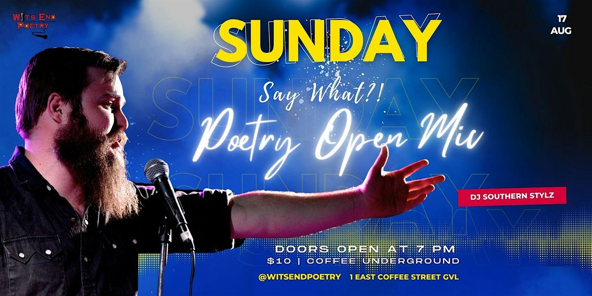 Say What?! Open Mic & Feature Neil Hilborn, 17 August | Event in Greenville | AllEvents