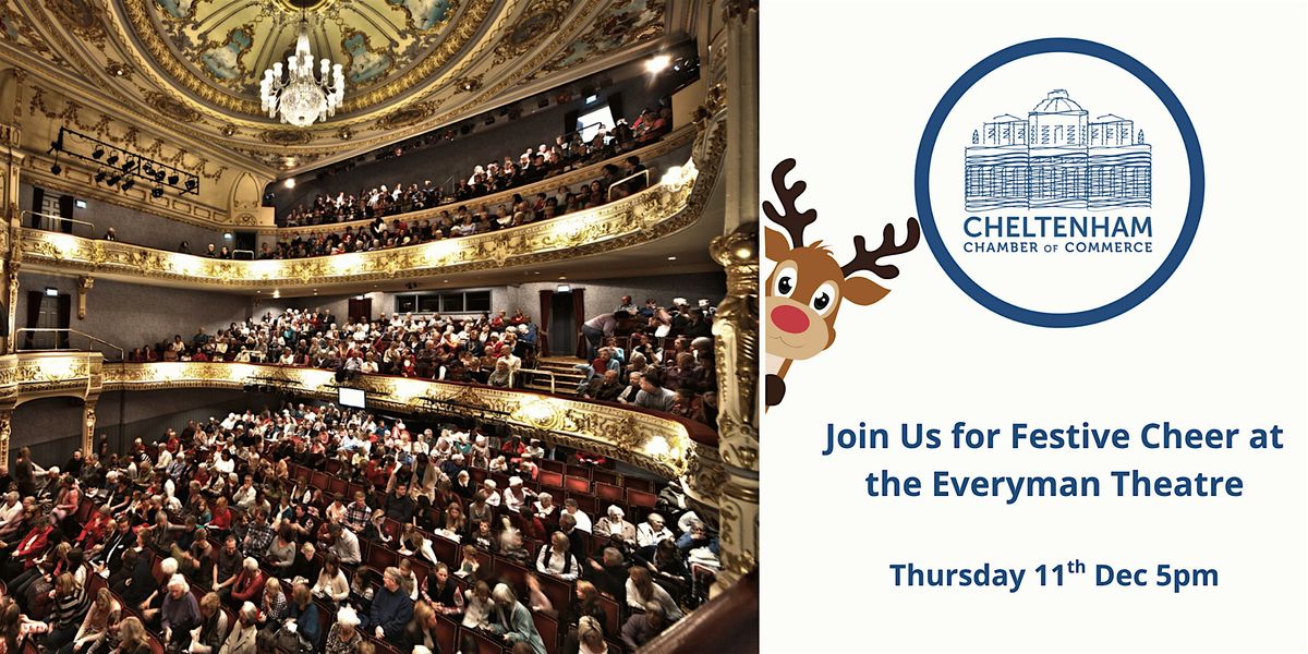Join Us for Festive Cheer at the Everyman Theatre, 11 December | Event in Cheltenham | AllEvents