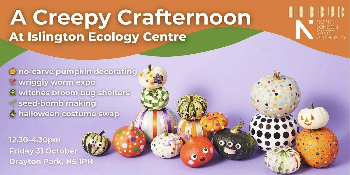 A Creepy Crafternoon at the Islington Ecology Centre, 31 October | Event in London | AllEvents