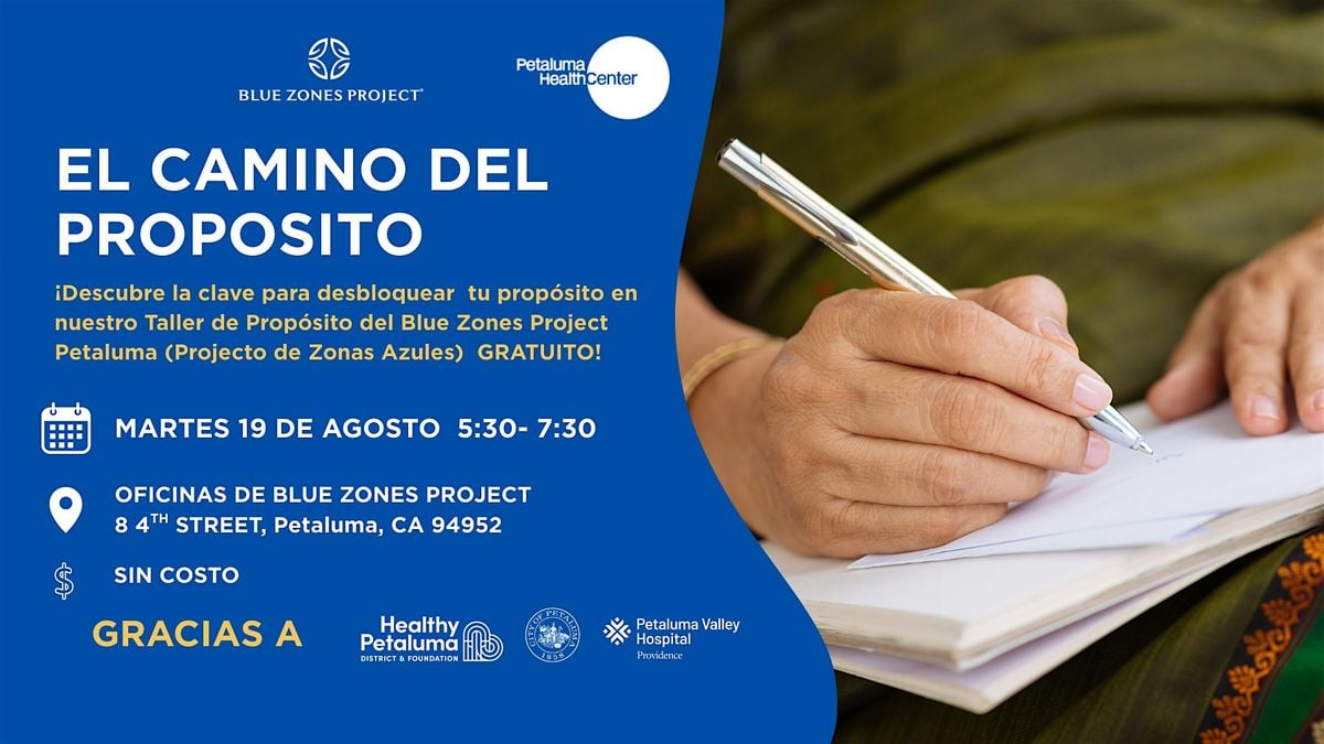 Blue Zones Project Petaluma: EL CAMINO AL PROPOSITO, 19 August | Event in Petaluma | AllEvents