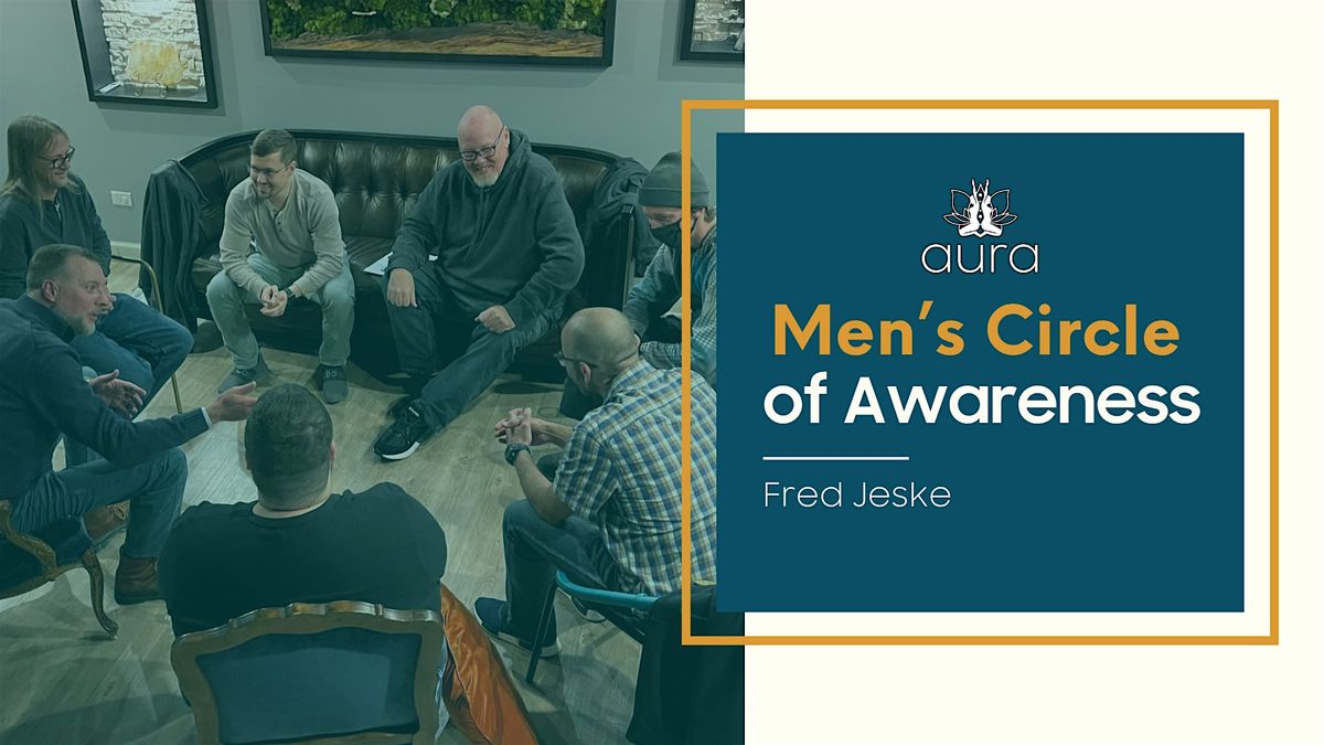 Men’s Circle of Awareness: A Sacred Space for Growth, Truth & Brotherhood | Event in Aurora | AllEvents