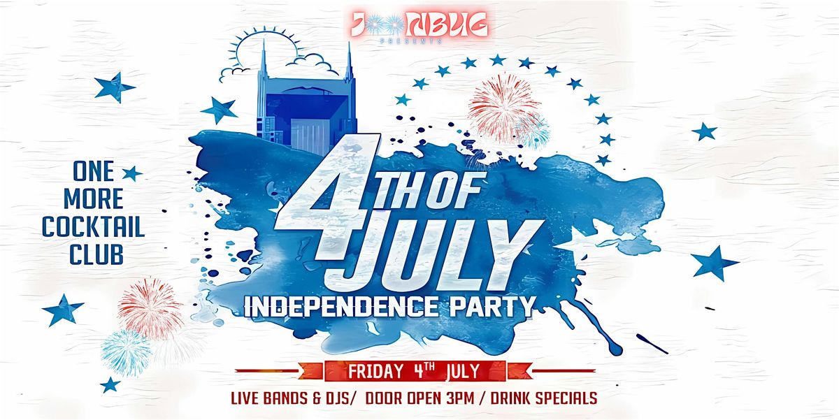 4th of July Independence Party at One More Cocktail Club, 4 July | Event in Nashville | AllEvents