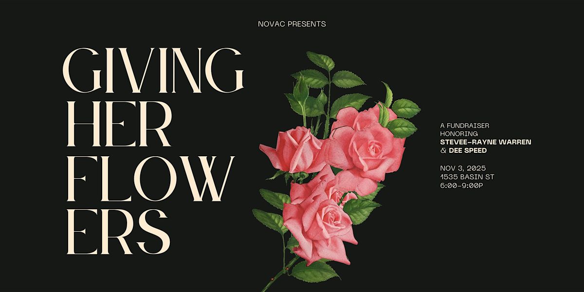 Giving Her Flowers: A Fundraiser Honoring Dee Speed and Stevee-Rayne Warren, 3 November | Event in New Orleans