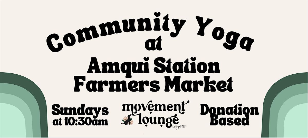 Community Yoga at the Amqui Station Farmers Market | Event in Nashville | AllEvents