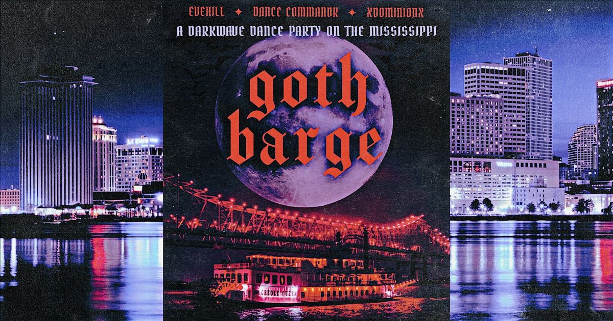 GOTH BARGE NEW ORLEANS MAIDEN VOYAGE, 25 October | Event in New Orleans | AllEvents