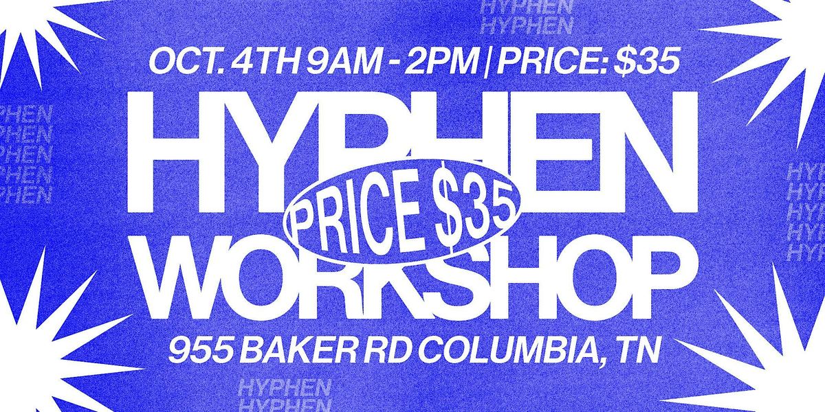 Hyphen Workshop, 4 October | Event in Columbia | AllEvents