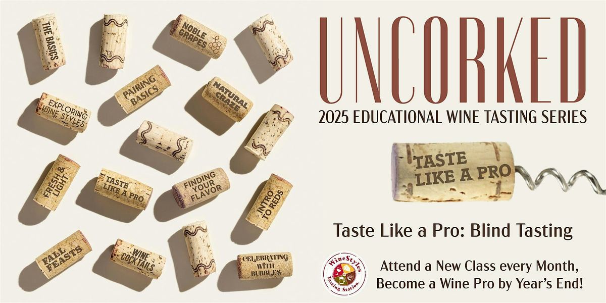 Uncorked Wine Education - Blind Tasting - Friday, 25 July | Event in Sun Prairie | AllEvents