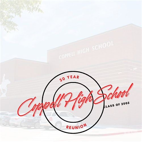 Coppell High School Class of 2005 | 20 Year Reunion Weekend, 13 September | Event in Coppell | AllEvents