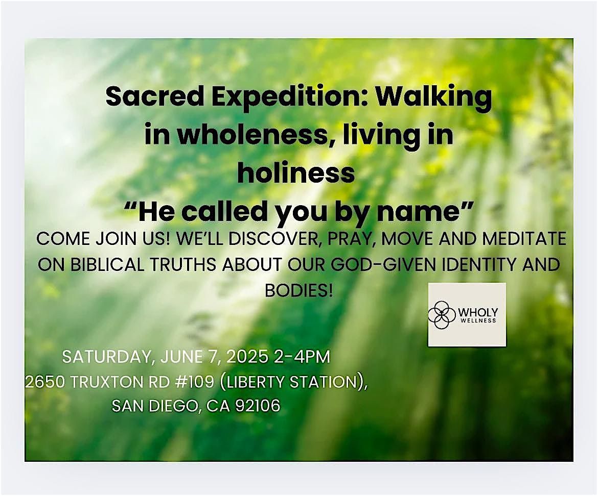 Sacred Expedition: “He Called You By Name”, 7 June | Event in San Diego | AllEvents