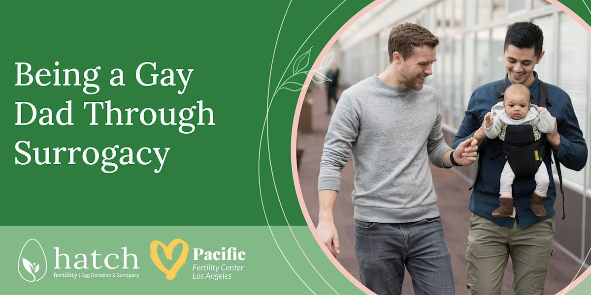 Being a Gay Dad Through Surrogacy, 14 October | Online Event | AllEvents