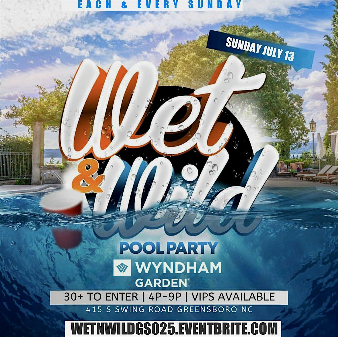 Wet & Wild  Pool Party @ The Wyndham Garden, 13 July | Event in Greensboro | AllEvents