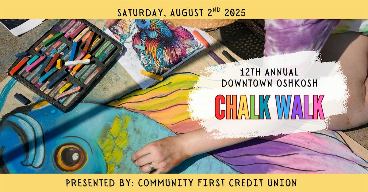 2025 Downtown Oshkosh Chalk Walk Artist Registration, 2 August | Event in Oshkosh | AllEvents