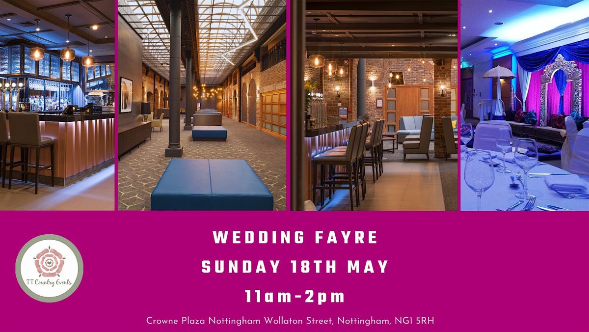 Crowne Plaza Nottingham Wedding Fayre, 18 May | Event in Nottingham | AllEvents