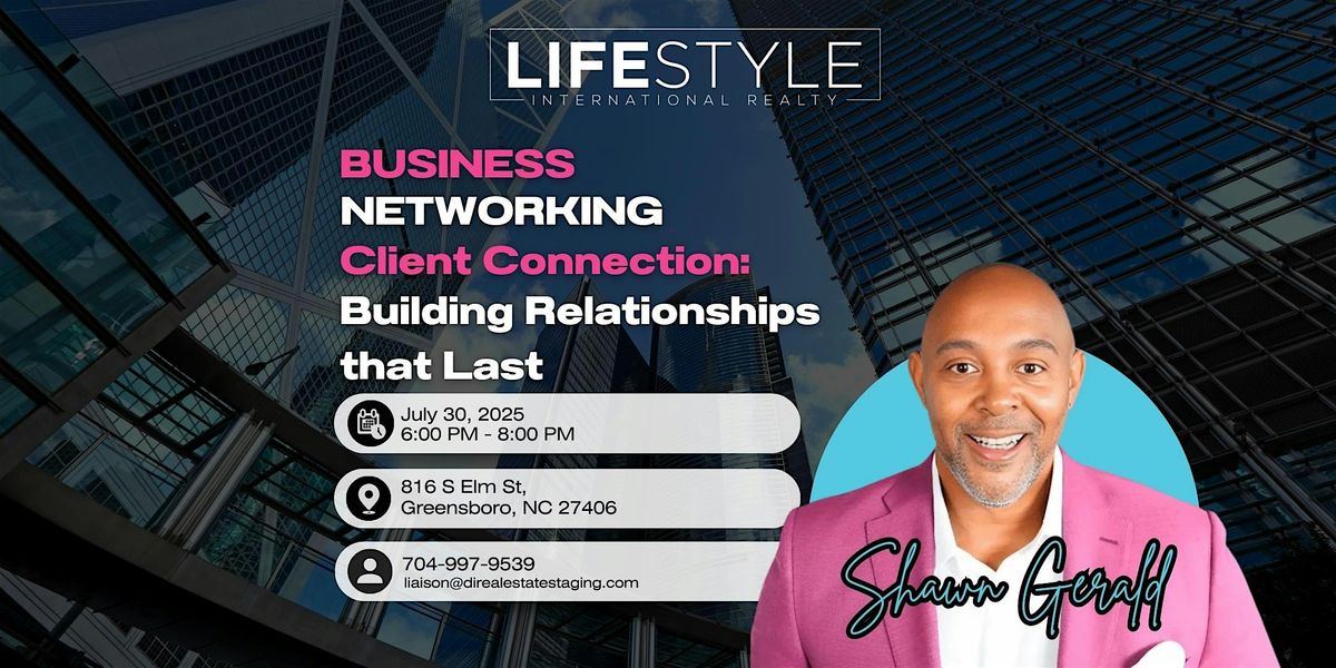 Client Connection: Building Relationships that Last, 30 July | Event in Greensboro | AllEvents