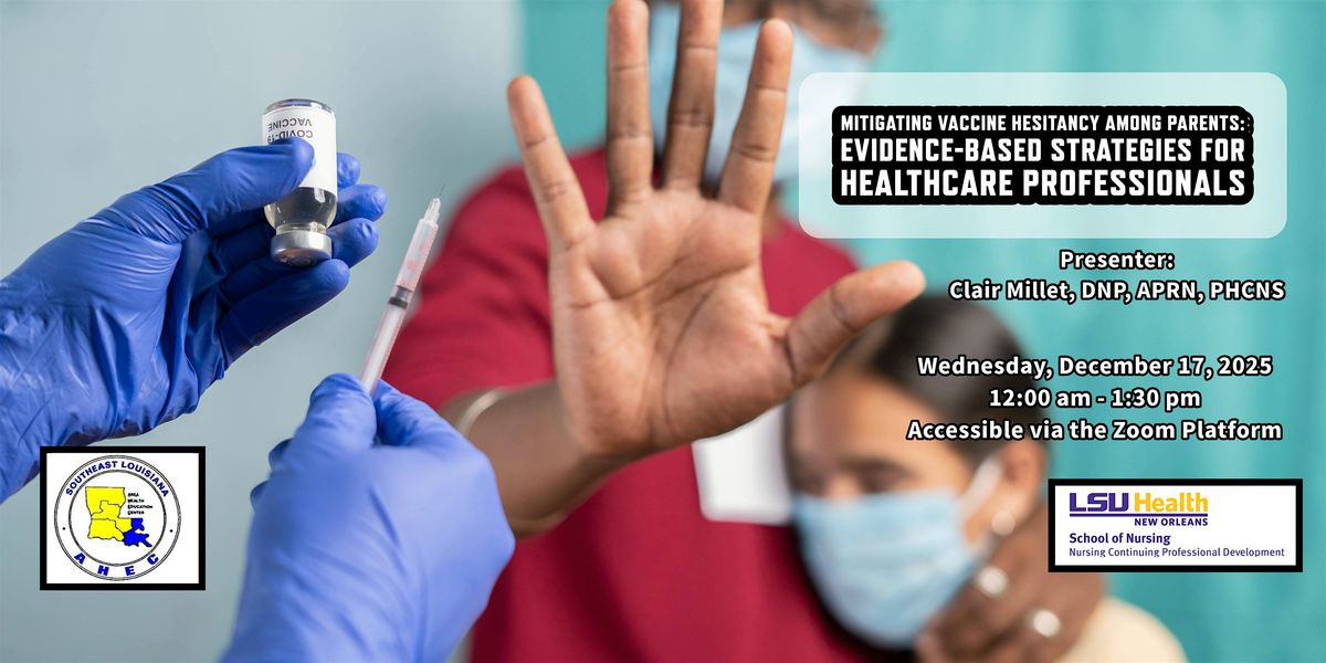 Strategies for Reducing Vaccine Hesitancy Among Parents, 17 December | Event in New Orleans | AllEvents