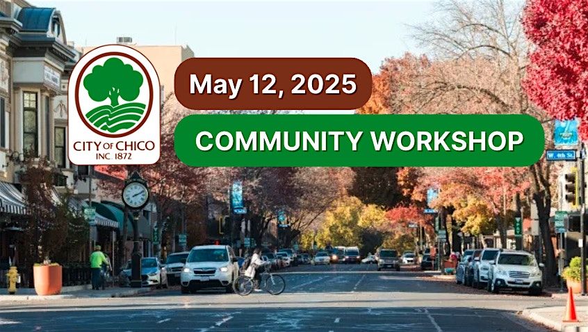 Downtown Chico Revitalization Project Community Workshop, 12 May | Event in Chico | AllEvents