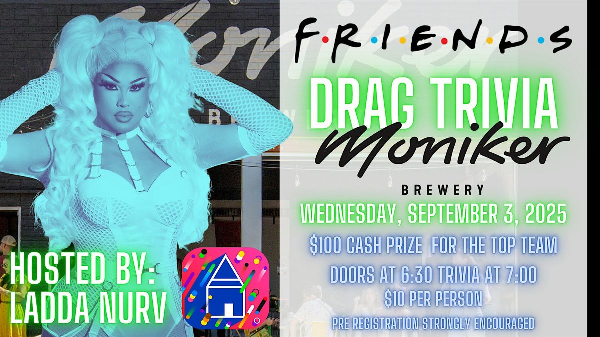 Drag Trivia with Host Ladda at Moniker Brewery : FRIENDS TRIVIA, 3 September | Event in Providence | AllEvents
