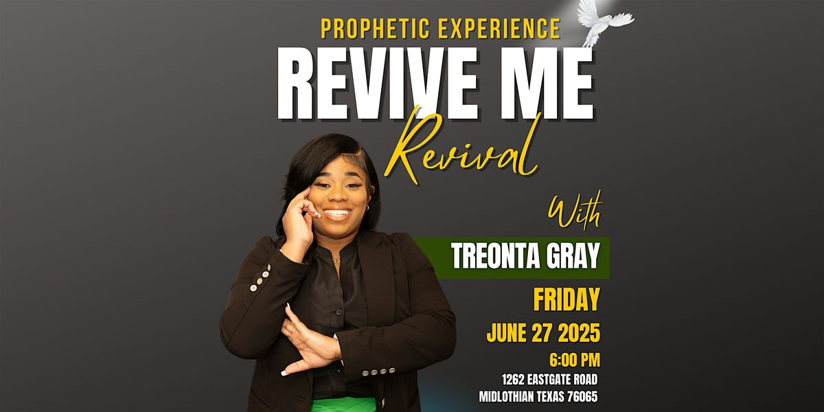 Revive Me Friday Night Prophetic Experience, 25 July | Event in Midlothian | AllEvents