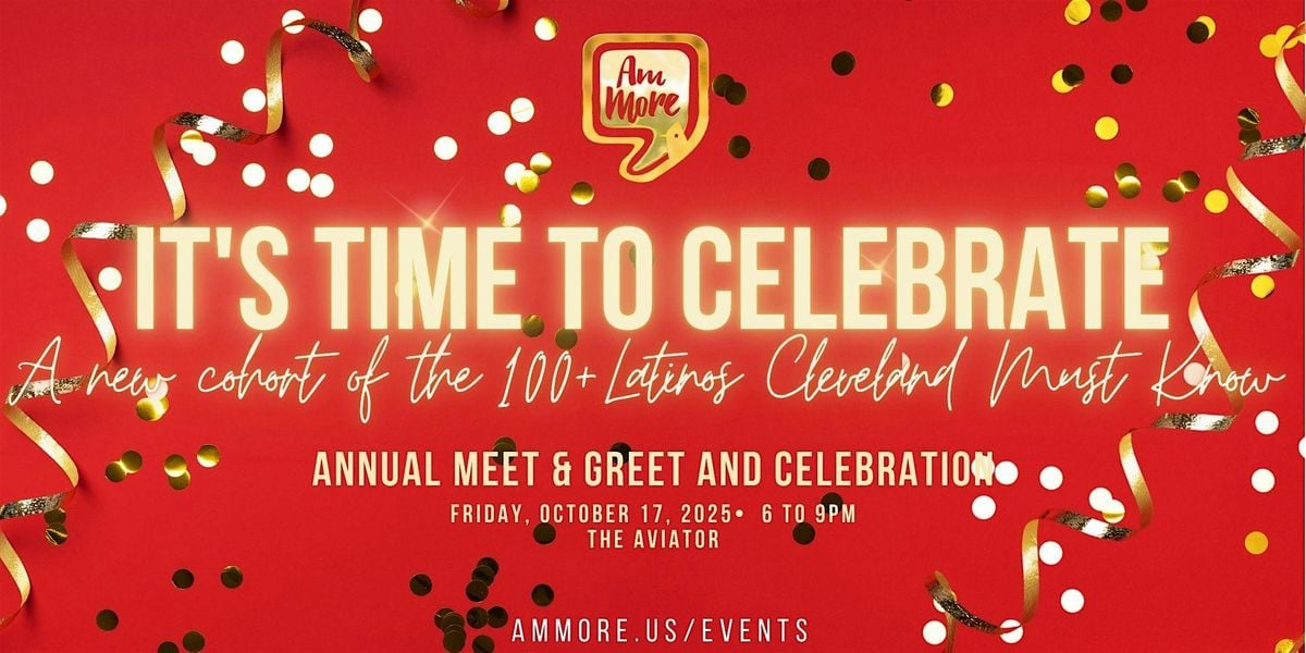 100+ Latinos CLE Must Know Annual Meet & Greet and Celebration - 2025, 17 October | Event in Cleveland