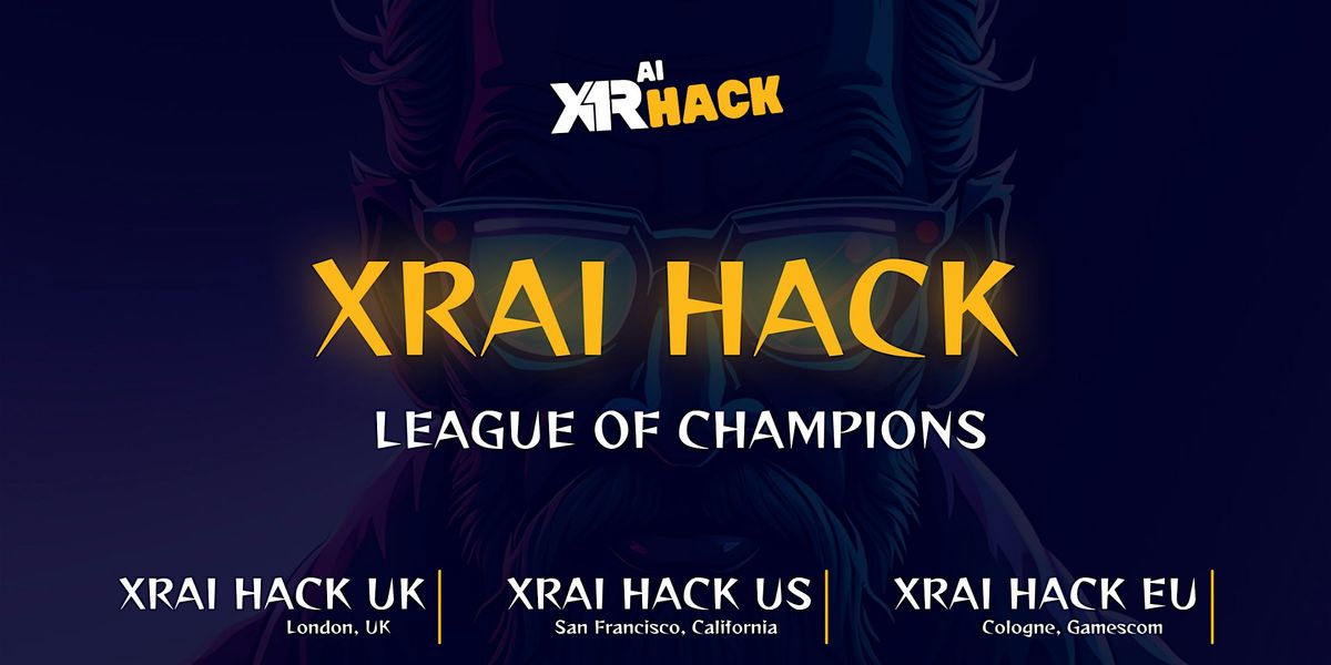Global XRAI Hack at Cologne, Gamescom  (partnering w/Meta), 17 August | Event in Köln | AllEvents