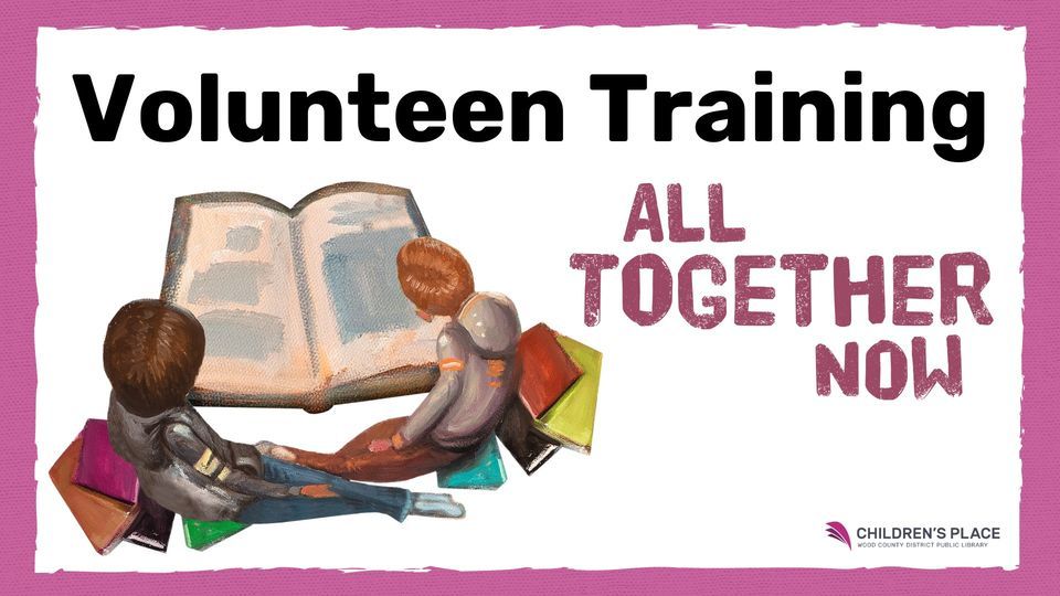 Summer Reading Program Volunteen Training, Wood County District Public