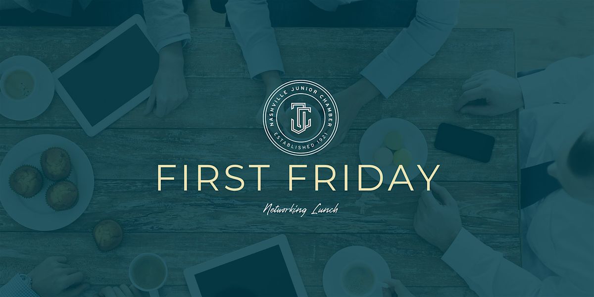 June First Friday: Business Networking, 6 June | Event in Nashville | AllEvents