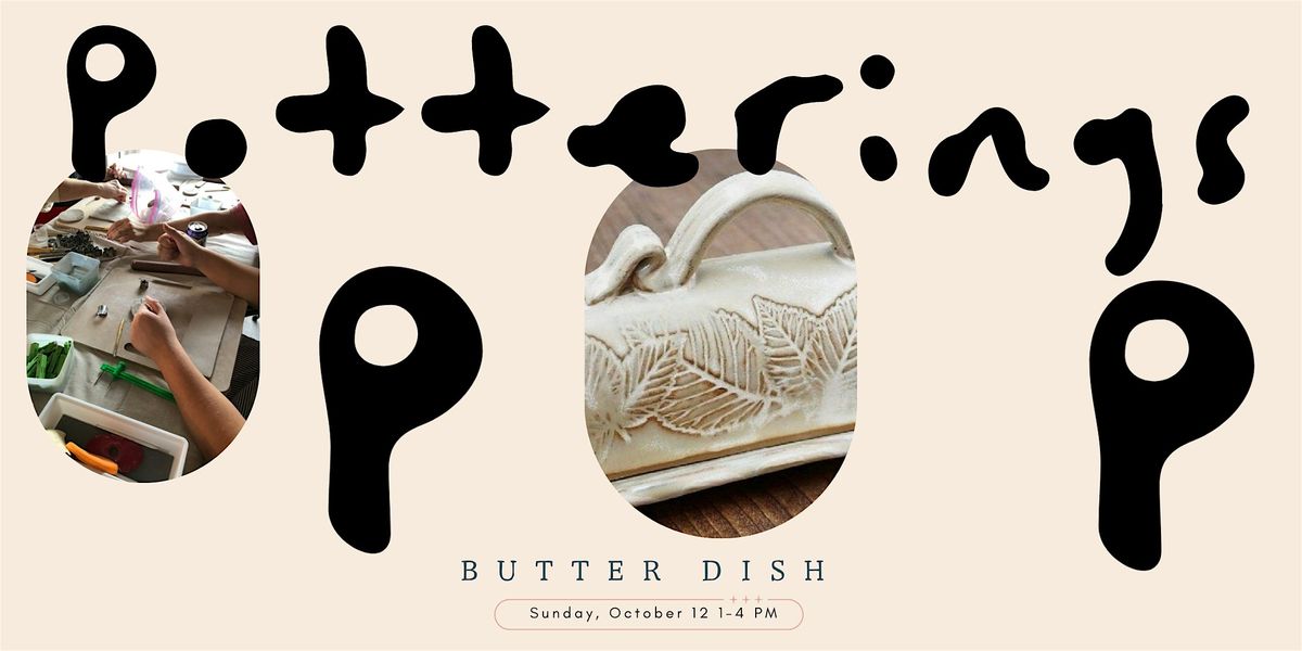 Potterings Workshop Make a Butter Dish, 12 October | Event in Seattle | AllEvents