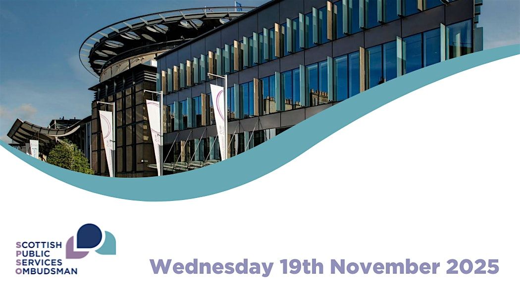 Scottish Public Services Ombudsman Conference 2025, 19 November | Event in Edinburgh | AllEvents