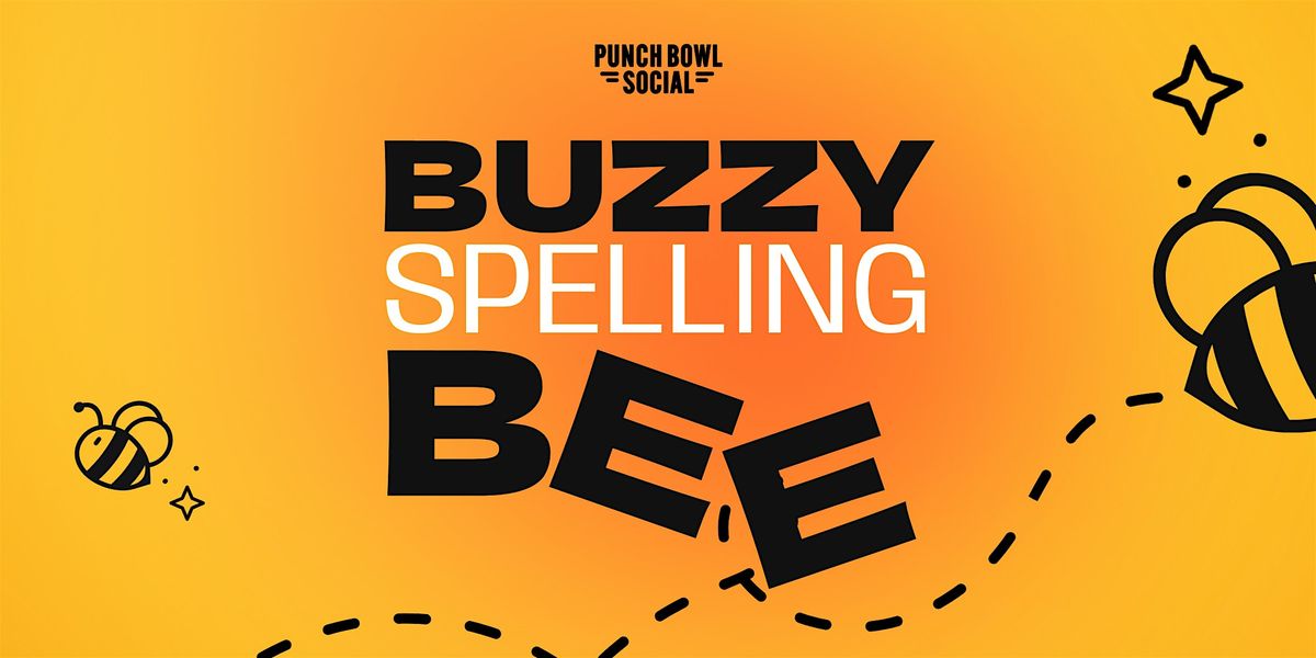 Arlington, VA - Buzzy Spelling Bee @ Punch Bowl Social | Event in Arlington | AllEvents