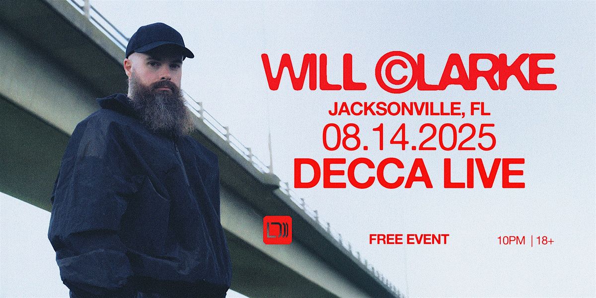 Will Clarke at DECCA LIVE | 08.14.25, 14 August | Event in Jacksonville | AllEvents