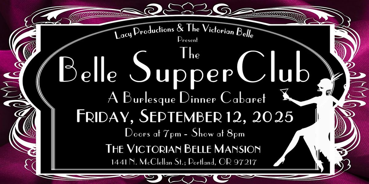 THE BELLE SUPPER CLUB: A Burlesque Dinner Cabaret, 12 September | Event in Portland | AllEvents