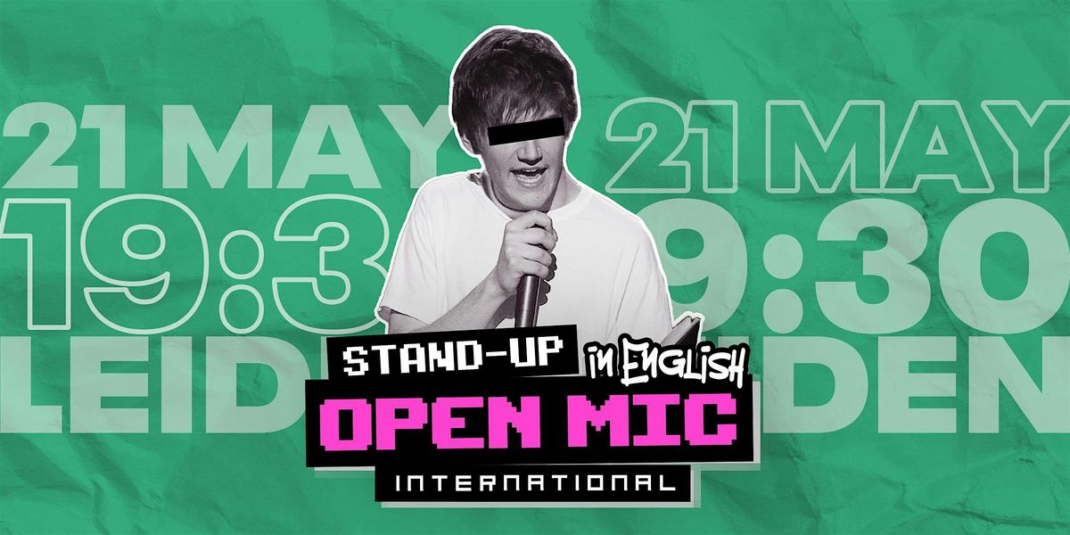 21/5 LEIDEN: ENGLISH STAND-UP OPEN MIC (FREE), 21 May | Event in Leiden | AllEvents