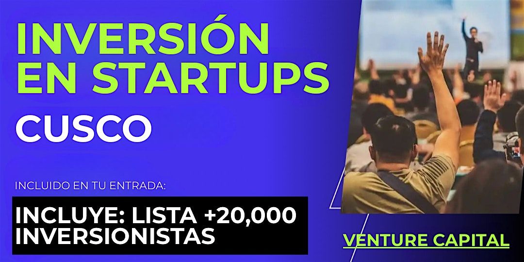 Evento emprendedores Startup: Conecta con inversionistas de Cusco y el mundo | Event in Cusco | AllEvents