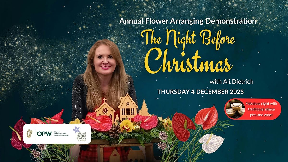'The Night Before Christmas' Flower Arranging Demo with Ali Dietrich, 4 December | Event in Dublin 9 | AllEvents